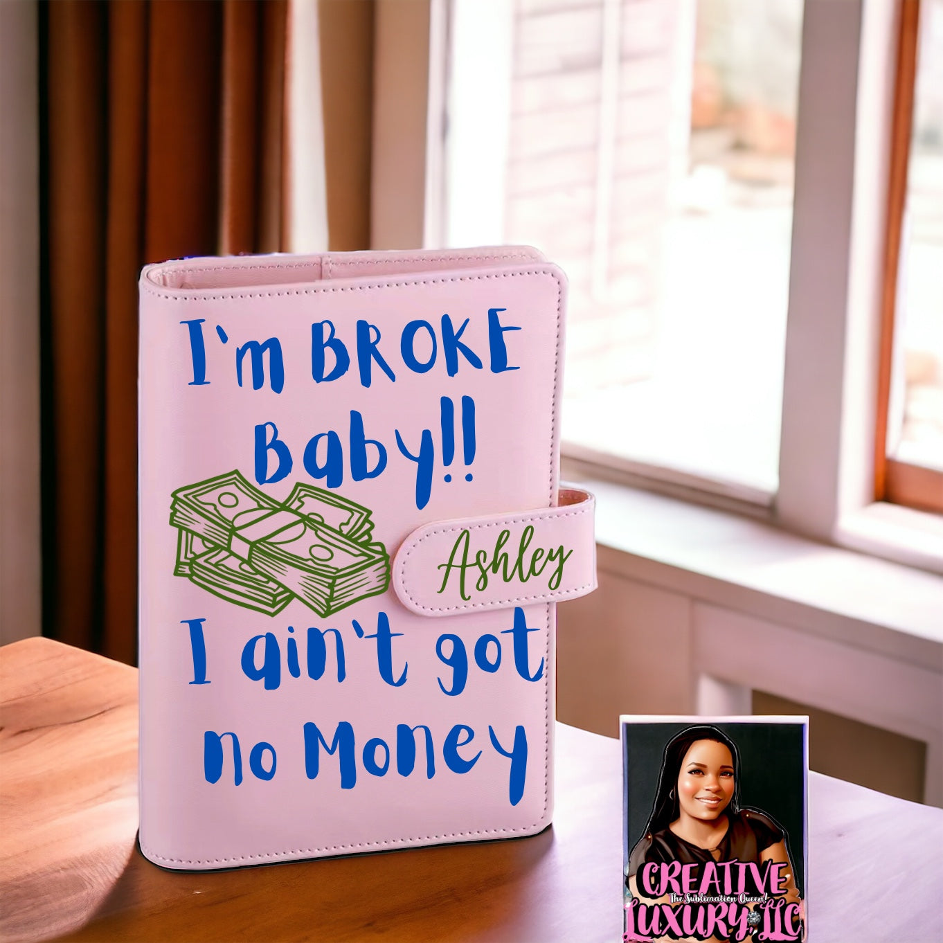 “I’m BROKE” Personalized A6 Budget Binder