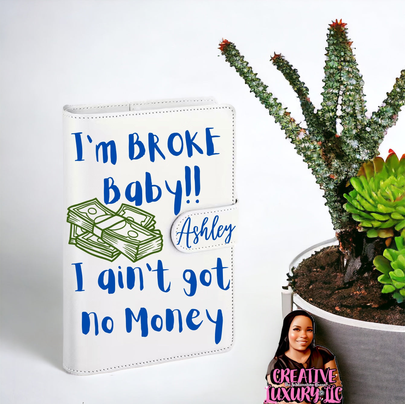 “I’m BROKE” Personalized A6 Budget Binder