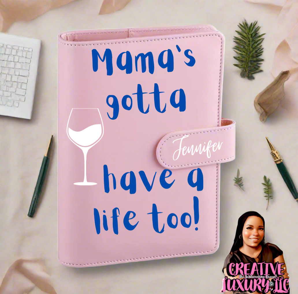 “Mama’s Gotta Have a Life Too” A6 Budget Binder