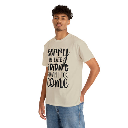 Camiseta de algodón “Lo siento, no quería venir”