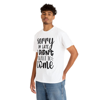 Camiseta de algodón “Lo siento, no quería venir”