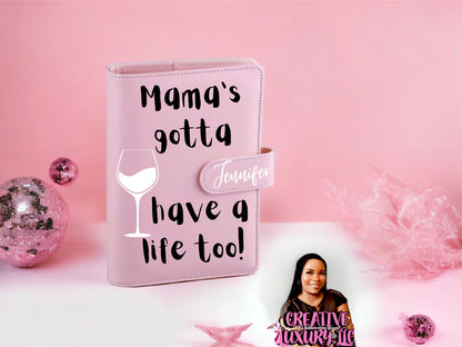 “Mama’s Gotta Have a Life Too” A6 Budget Binder