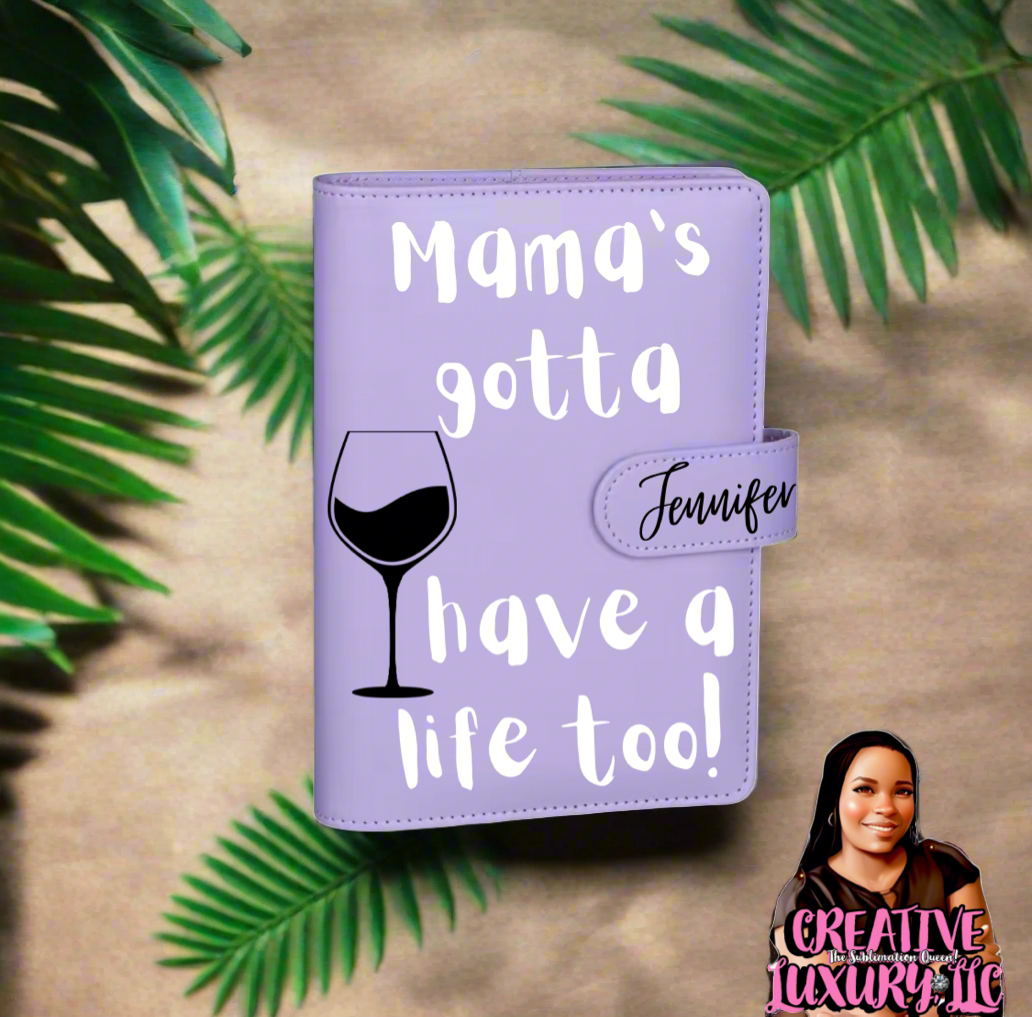 “Mama’s Gotta Have a Life Too” A6 Budget Binder