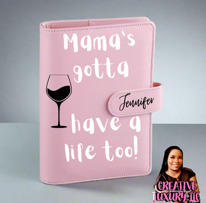 “Mama’s Gotta Have a Life Too” A6 Budget Binder