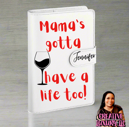 “Mama’s Gotta Have a Life Too” A6 Budget Binder