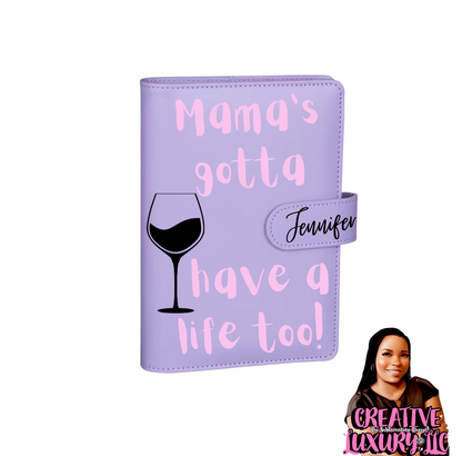 “Mama’s Gotta Have a Life Too” A6 Budget Binder