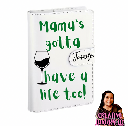 “Mama’s Gotta Have a Life Too” A6 Budget Binder