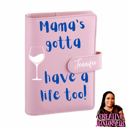 “Mama’s Gotta Have a Life Too” A6 Budget Binder